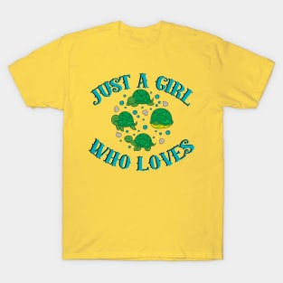 Just A Girl Who Loves Turtles T-Shirt